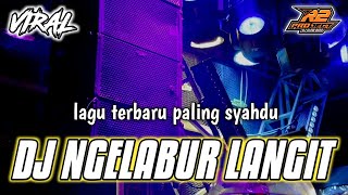 Download lagu DJ NGELABUR LANGIT || FULL BASS PARGOY || by r2 project official remix mp3