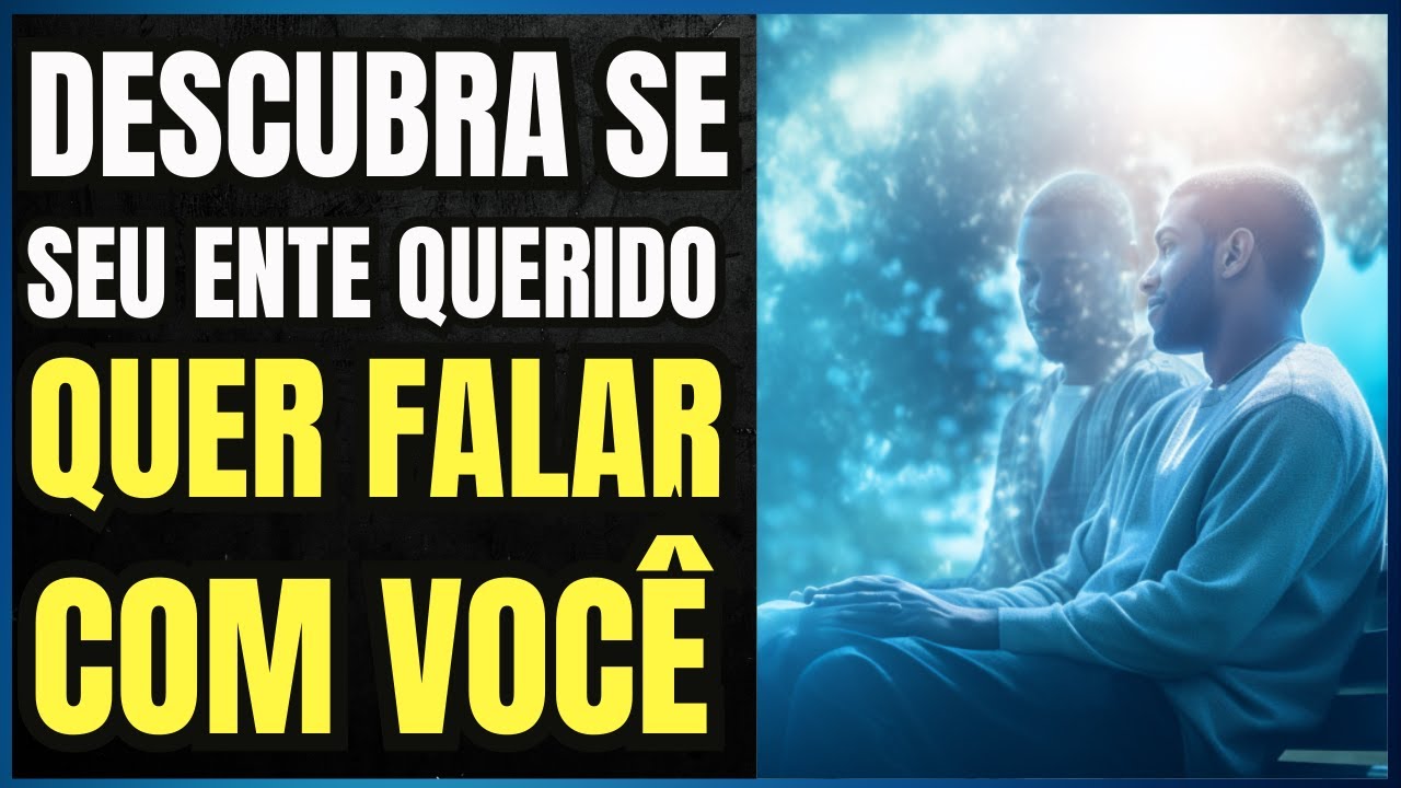 SEU ENTE QUERIDO PODE ESTAR TENTANDO SE COMUNICAR I Canal Espírita Nova Era