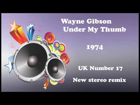 Wayne Gibson Under My Thumb 2020 stereo remix