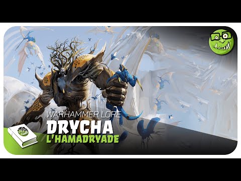 Lore Warhammer FR - Drycha Hamadreth