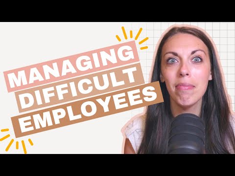 Do THIS When Managing Difficult Employees: 3 Practical Steps!