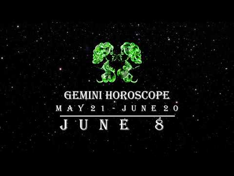 Gemini Horoscope June 8