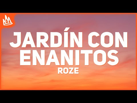 Roze - Tu Jardín Con Enanitos [Letra] ft. Max Carra, Valen