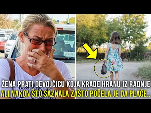 ŽENA PRATI DEVOJČICU KOJA KRADE HRANU IZ NJENE RADNJE  BRIZNE U PLAČ KADA VIDI ZAŠTO…