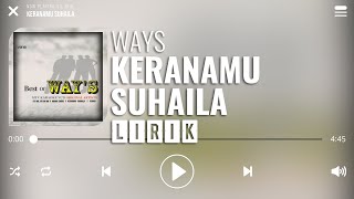 Download lagu Ways - Keranamu Suhaila [Lirik] mp3