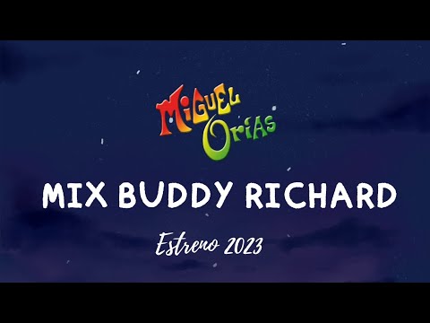 Mix Buddy Richard - Miguel Orías Y los Ilegales