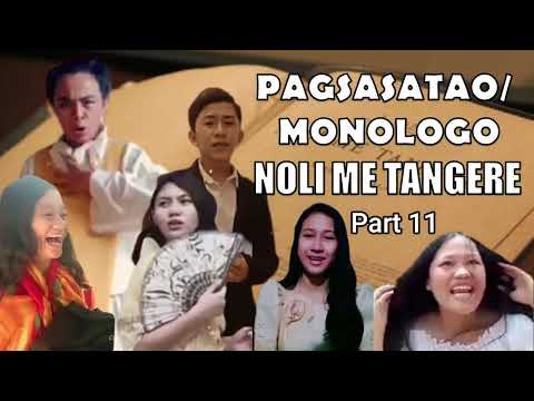NOLI ME TANGERE- Pagsasatao/Monologo (Part 11)