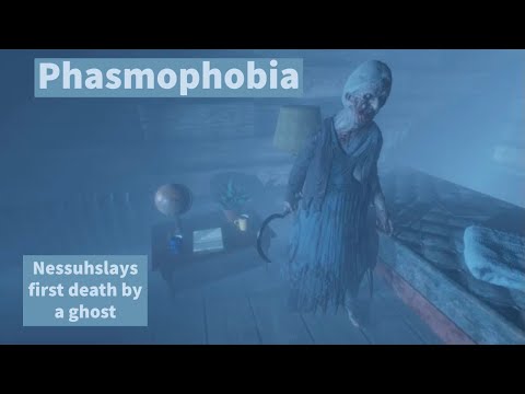 Nessuh first  death by a ghost Phasmophobia (****A Must Watch****)