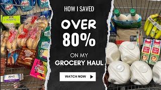 Saving Over 80% On This Grocery Haul! |  How Did I Do It?! | HUGE SAVINGS! | Shop With Me