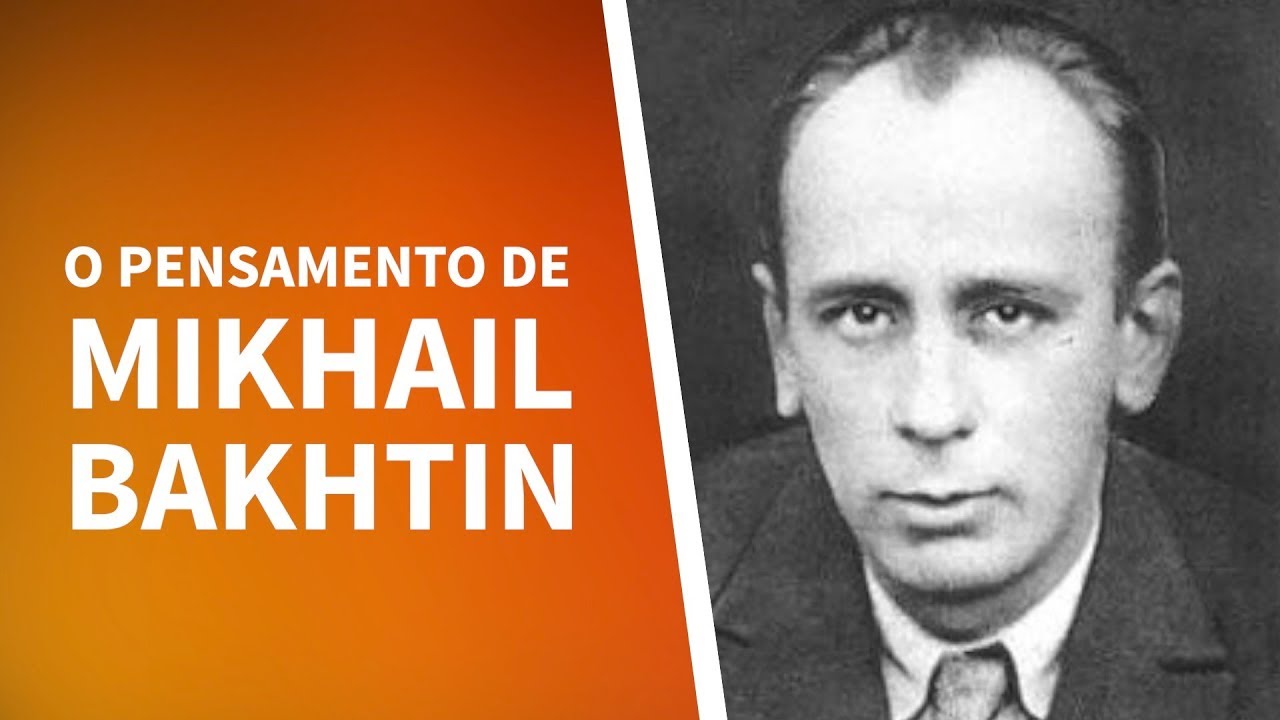 O PENSAMENTO DE MIKHAIL BAKHTIN
