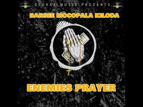 Barsee Mocopala Kiloda Enemies Prayer Audio Spectrum