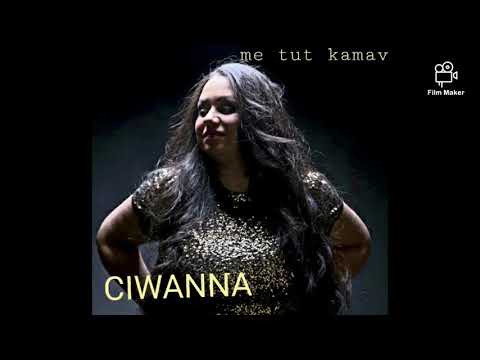 CIWANNA - me tut kamav  / prod. Rob.B /