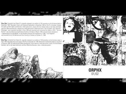 ORPHX "01/02" [Full Compilation]
