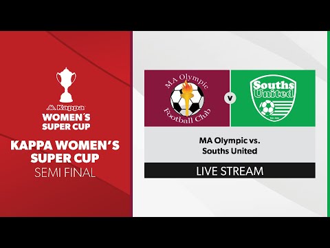 Kappa Women's Super Cup Semi Final - MA Olympic vs. Souths United