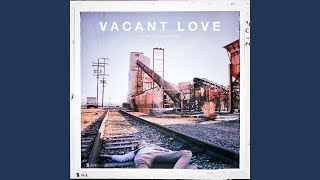 Vacant Love Music Video