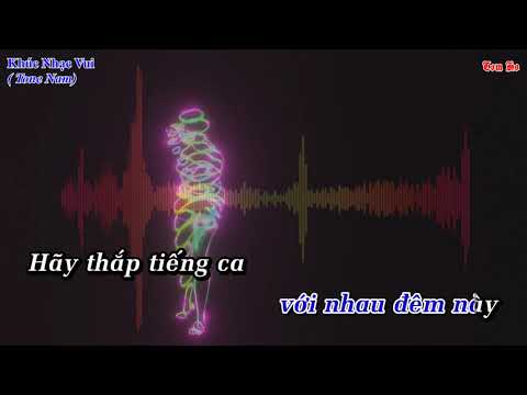 Karaoke Khúc Nhạc Vui ( Tone Nam)