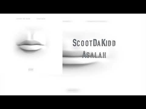 ScootDaKidd x Asalah