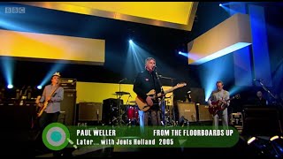 Paul Weller - From The Floorboards Up (Later... With Jools Holland) 2005