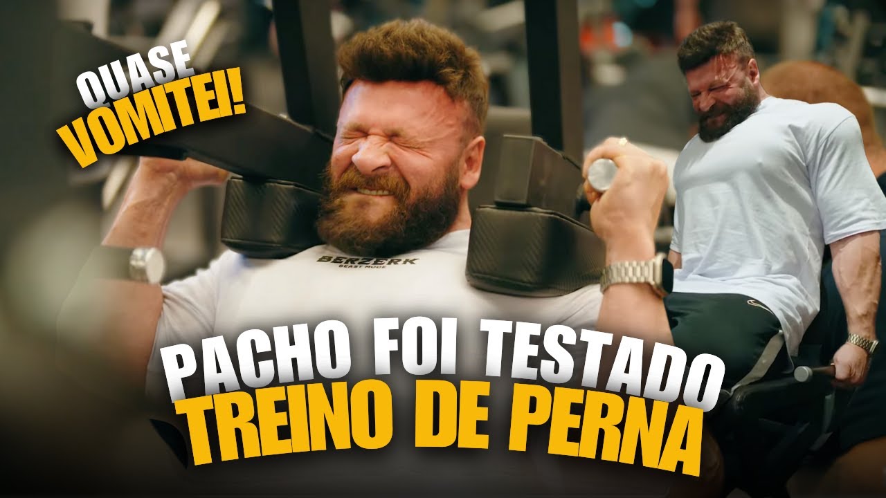 PACHO FOI TESTADO NESSE TREINO DE PERNA!