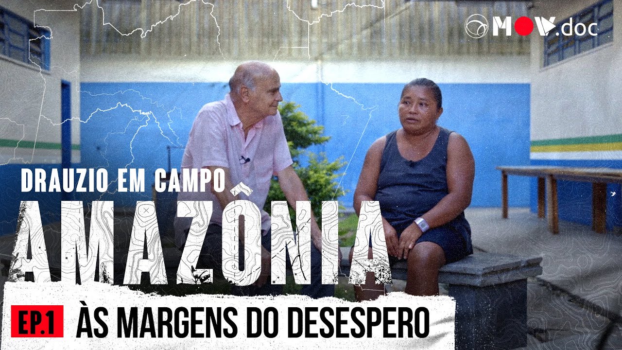 SAÚDE MENTAL INDÍGENA NO INTERIOR DO AMAZONAS | DRAUZIO EM CAMPO: AMAZÔNIA #1