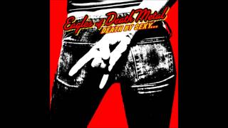 Eagles Of Death Metal - Don&#39;t Speak (I Came to Make a Bang!)  (Death by Sexy 2006)