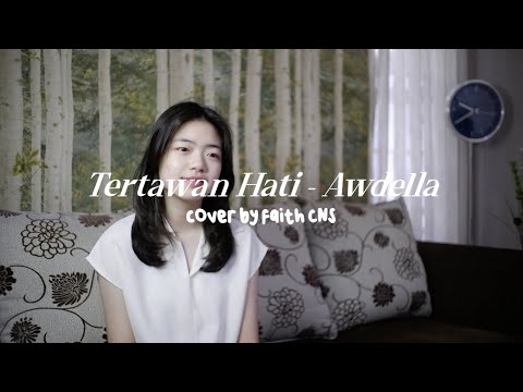 Tertawan Hati - Awdella | #coverbyfaithcns