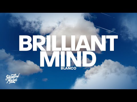Blanco - Brilliant Mind (Lyrics)