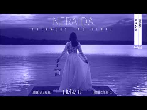 Νεράϊδα - Livin R ft Ανδριάνα Μπάμπαλη - Δημήτρης Υφαντής  @Dreamers Inc Remix