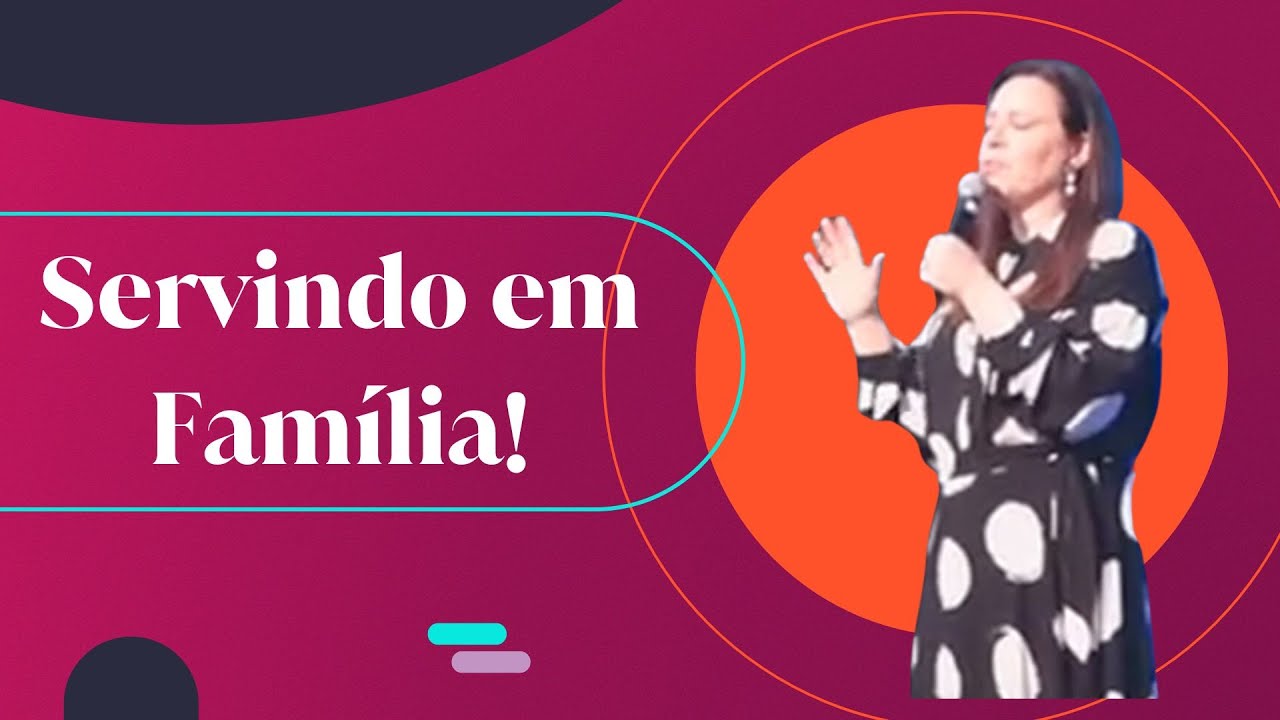 Helena Tannure - Servindo em Família