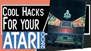 Cool Hacks for your Atari 2600 Part 10
