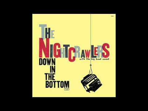 Down In The Bottom- The Nightcrawlers (Studio Version)