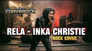 Download lagu RELA - INKA CHRISTIE | Rock Cover By CONVEROCK mp3