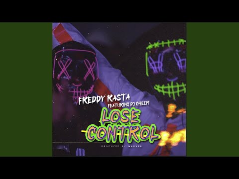 Lose Control (feat. DJ Cheem & Marver)