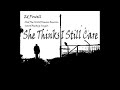 She Thinks I Still Care