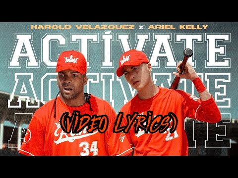 Harold Velazquez X Ariel Kelly - Actívate (Video Lyrics/Letra)