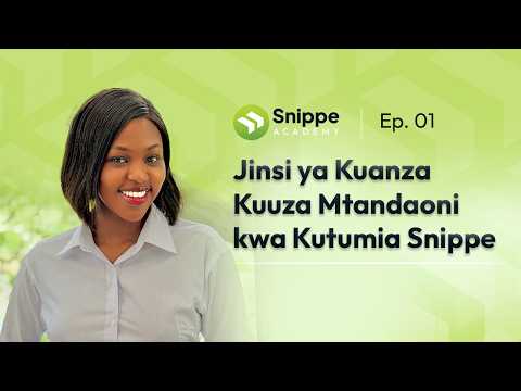 Jinsi ya Kuanza Kuuza Mtandaoni kwa Kutumia Snippe