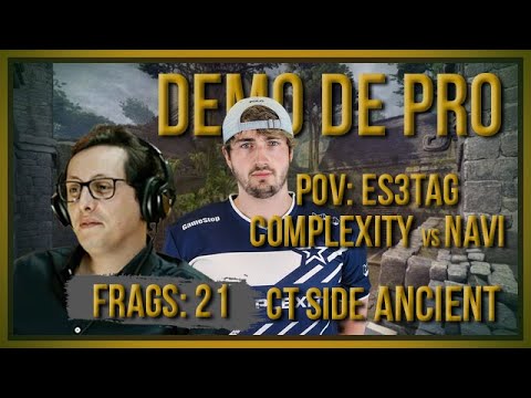 [PT] zorlaK Analisa: PoV ES3TAG - COMPLEXITY vs NAVI - ANCIENT (CT-SIDE) [Demo de Pro]