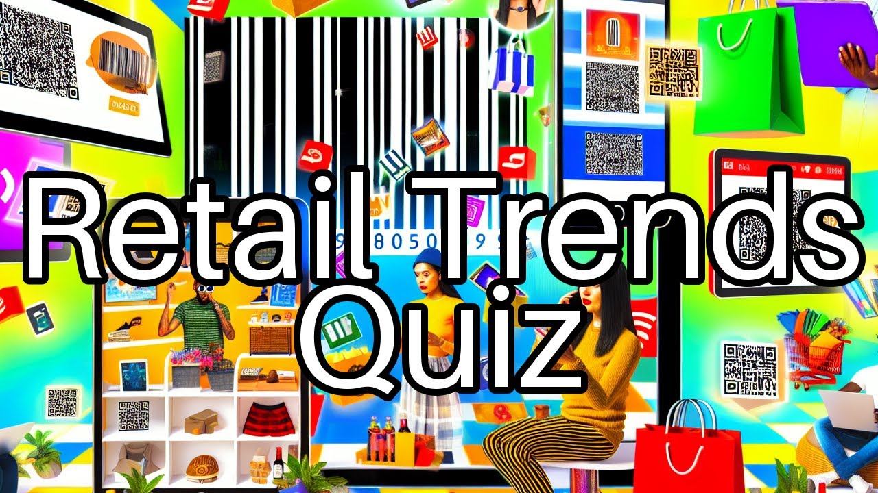 Retail Trends Quiz 🛍️ Test Your Knowledge and See How Many You Can Get Right!