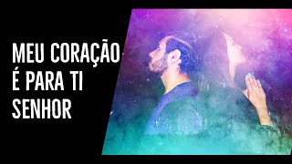 Meu Coração é para Ti - Padre Marcelo Rossi #COVER