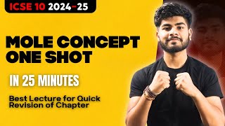 Mole Concept One Shot in 25 Minutes | ICSE Class 10 2025 | One Shot | Pranay Mishra