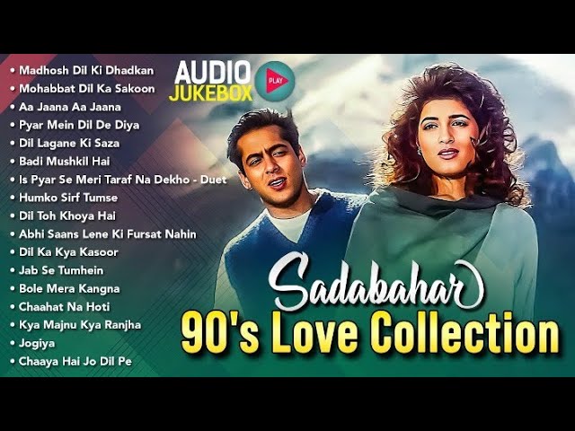 Sadabahar 90's Love Hits | Bollywood Romance Songs | Romantic Songs Jukebox | Madhosh Dil Ki Dhadkan