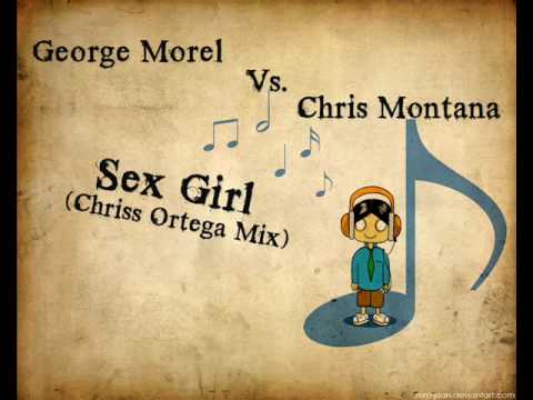 George Morel vs. Chris Montana - Sex Girl (Chriss Ortega Mix)
