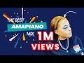 BEST Amapiano Mix Vol 1
