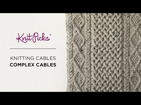 How to Knit Complex Cables - Knitting Tutorial