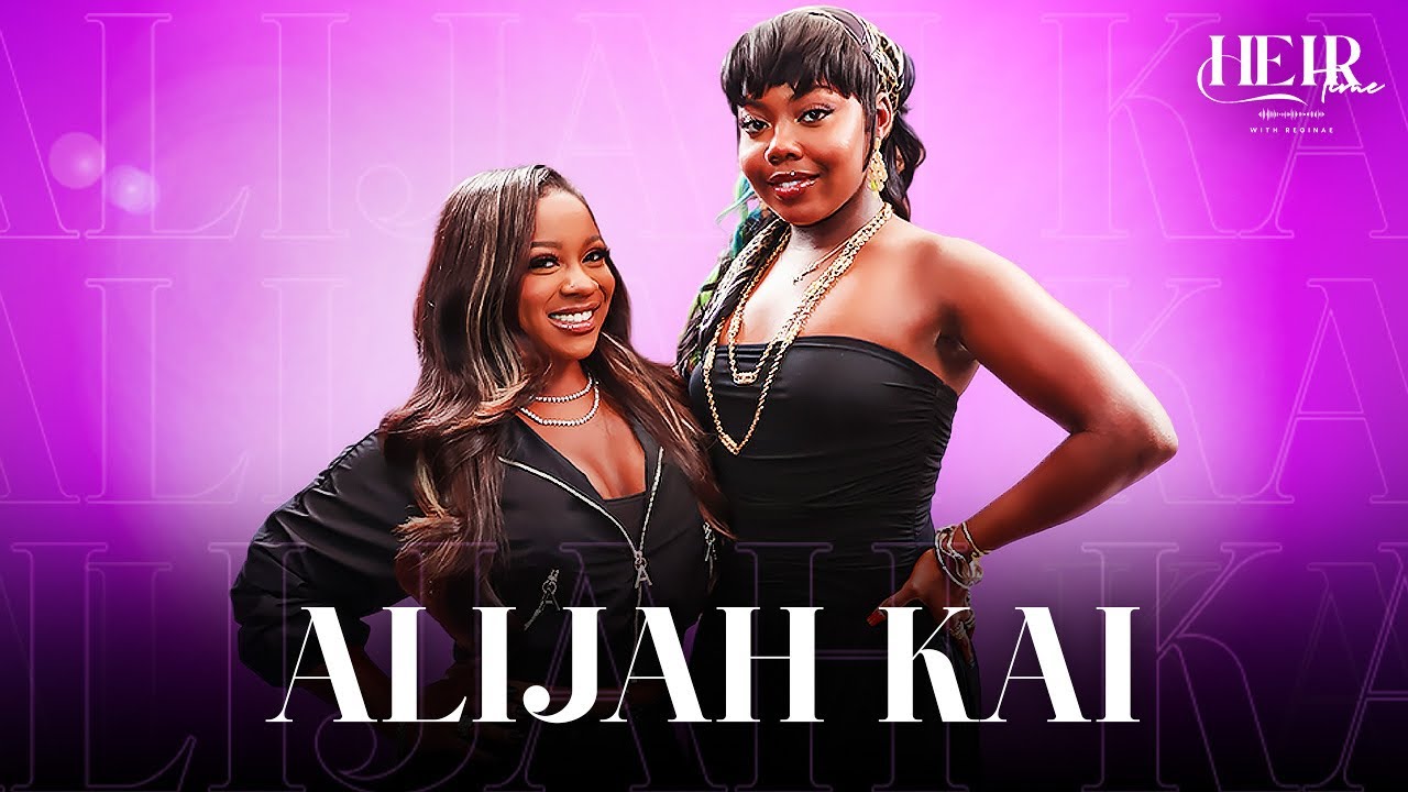 Heir Time With Alijah Kai🎙️We Talk Childhood Memories & Carving her own Path In Acting,Dance &Music!