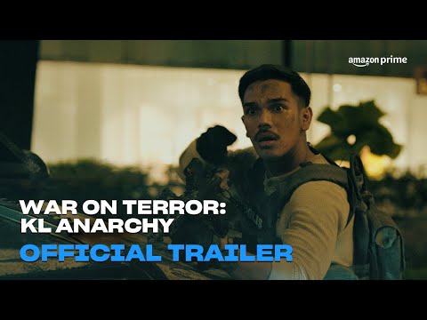 War on Terror: KL Anarchy | Official Trailer | Amazon Prime