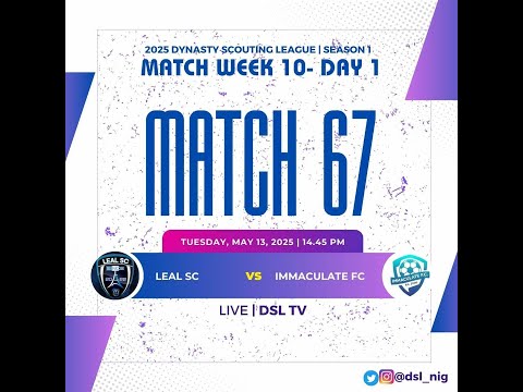 Dynasty Scouting League WK 10 | LEAL SC VS IMMACULATE FC