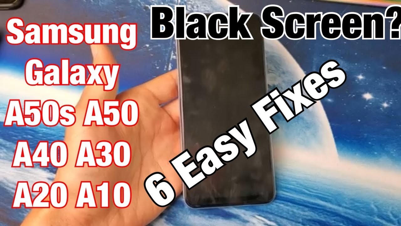 Black Screen or Screen Won't Turn On for Galaxy A50s, A50, A40, A30, A20, A10, etc