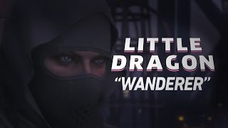 Wanderer - Little Dragon Music Video