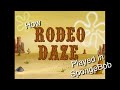 How Rodeo Daze Played In SpongeBob